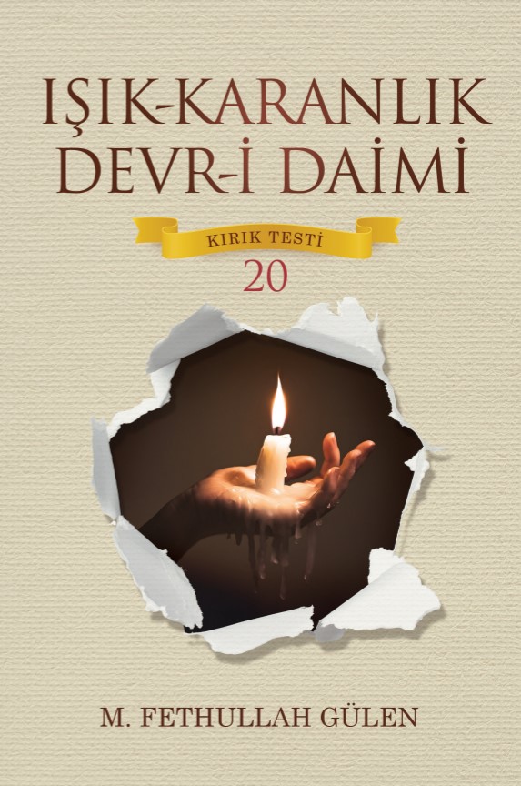 Işık-Karanlık Devr-i Daimi - Kırık Testi 20