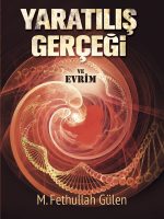 Yaratılış Gerçeği ve Evrim