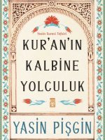 Kur'an'ın Kalbine Yolculuk