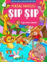 Masal Havuzu Şıp Şıp (Fleksi Cilt)