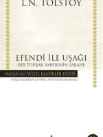 Efendi ile Uşağı - Bir Toprak Sahibinin Sabahı - Hasan Ali Yücel Klasikleri