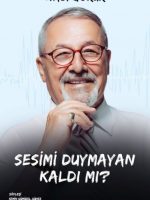 Sesimi Duymayan Kaldı Mı?
