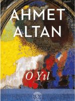 O yil- Ahmet Altan