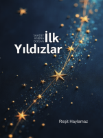 Saadet Asrına Doğan İlk Yıldızlar