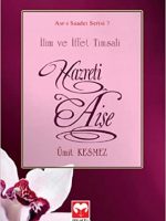 Asri Saadet Serisi 7 - Hz.Aişe